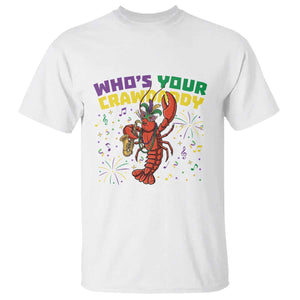 Mardi Gras Crawfish T Shirt Who Is Your Crawdaddy Carnival Party TS14 White Print Your Wear