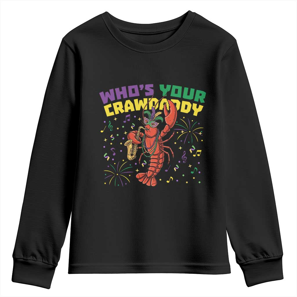 Mardi Gras Crawfish Youth Sweatshirt Who Is Your Crawdaddy Carnival Party TS14 Black Print Your Wear