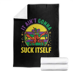 Mardi Gras Crawfish Throw Blanket It Ain't Gonna Suck Itself TS14 Black Print Your Wear