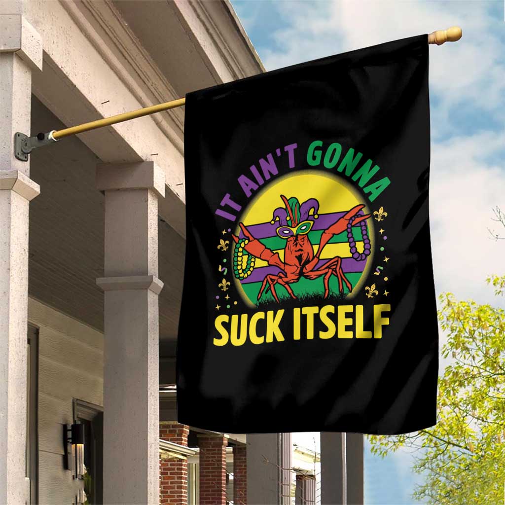 Mardi Gras Crawfish Garden Flag It Ain't Gonna Suck Itself TS14 Print Your Wear