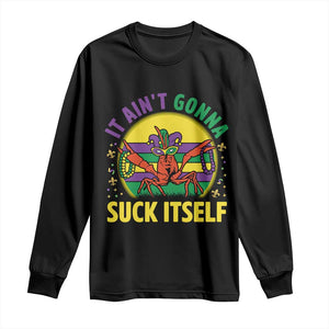 Mardi Gras Crawfish Long Sleeve Shirt It Ain't Gonna Suck Itself TS14 Black Print Your Wear