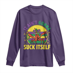 Mardi Gras Crawfish Long Sleeve Shirt It Ain't Gonna Suck Itself TS14 Purple Print Your Wear