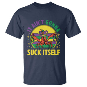 Mardi Gras Crawfish T Shirt It Ain't Gonna Suck Itself TS14 Navy Print Your Wear