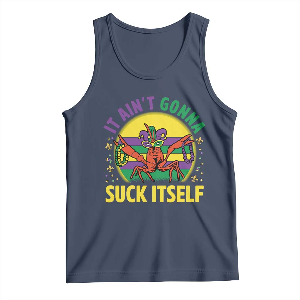 Mardi Gras Crawfish Tank Top It Ain't Gonna Suck Itself TS14 Navy Print Your Wear