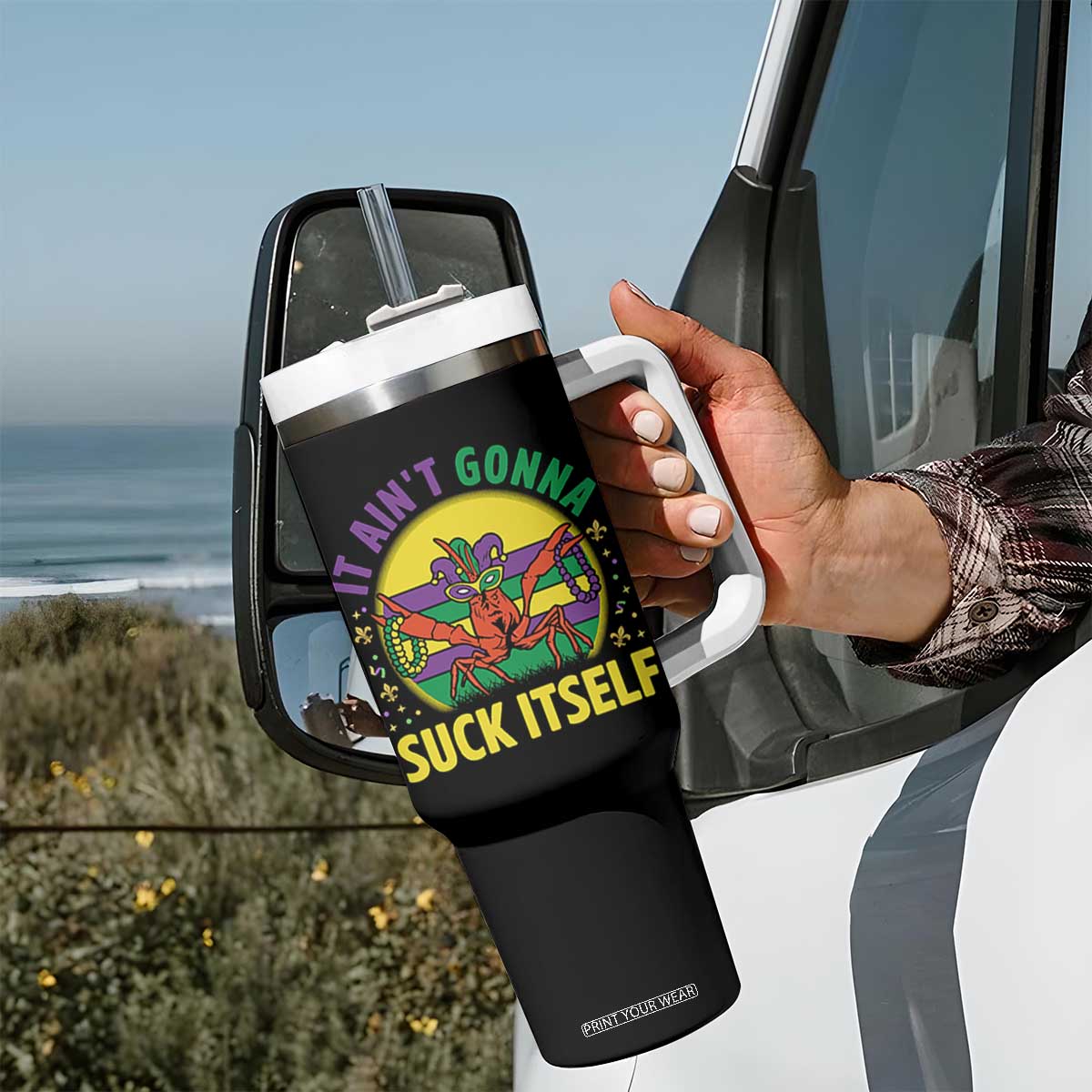 Mardi Gras Crawfish Tumbler With Handle It Ain't Gonna Suck Itself TS14 Print Your Wear