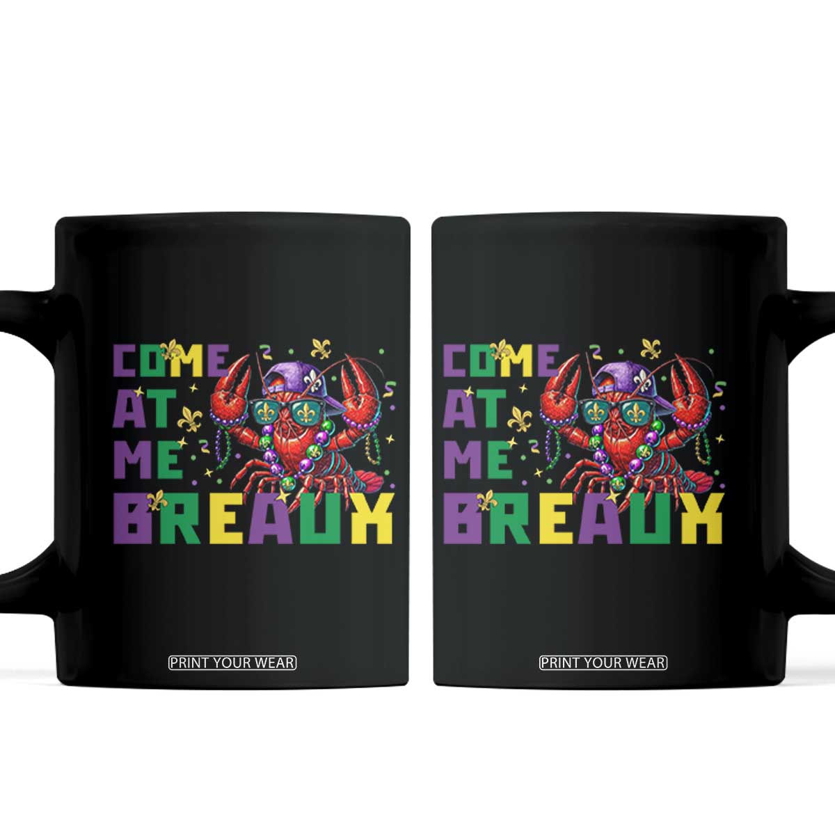 Mardi Gras Crawfish Coffee Mug Come At Me Breaux TS14 Black Print Your Wear