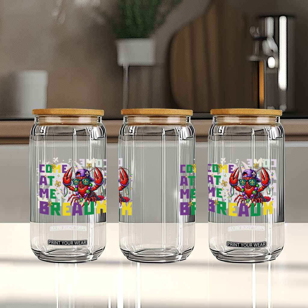 Mardi Gras Crawfish Glass Can Come At Me Breaux TS14 Print Your Wear