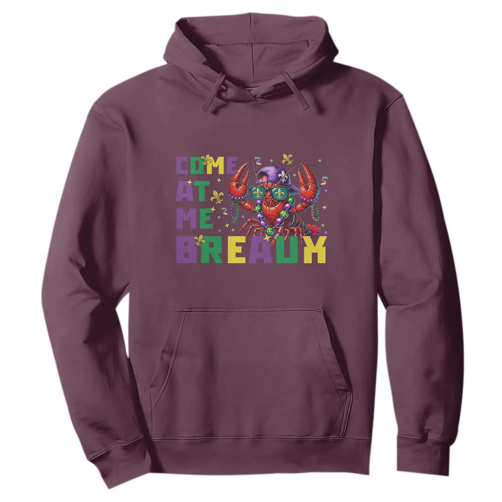 Mardi Gras Crawfish Hoodie Come At Me Breaux TS14 Maroon Print Your Wear