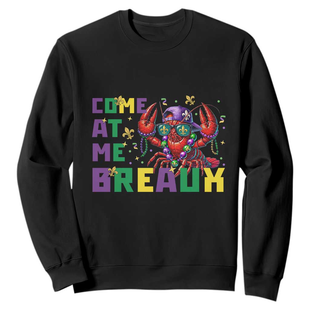 Mardi Gras Crawfish Sweatshirt Come At Me Breaux TS14 Black Print Your Wear