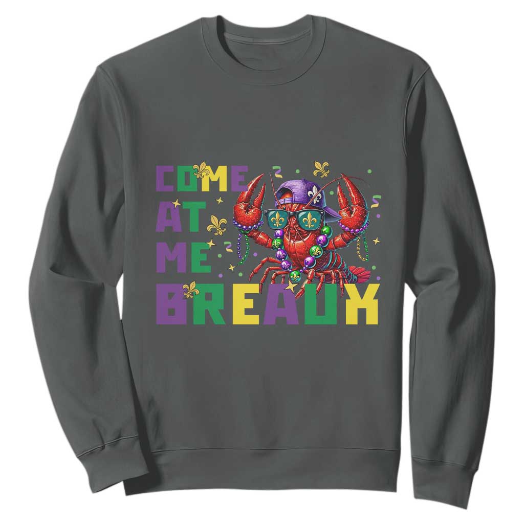 Mardi Gras Crawfish Sweatshirt Come At Me Breaux TS14 Dark Heather Print Your Wear
