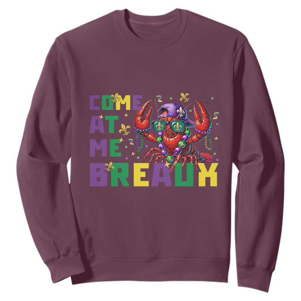 Mardi Gras Crawfish Sweatshirt Come At Me Breaux TS14 Maroon Print Your Wear