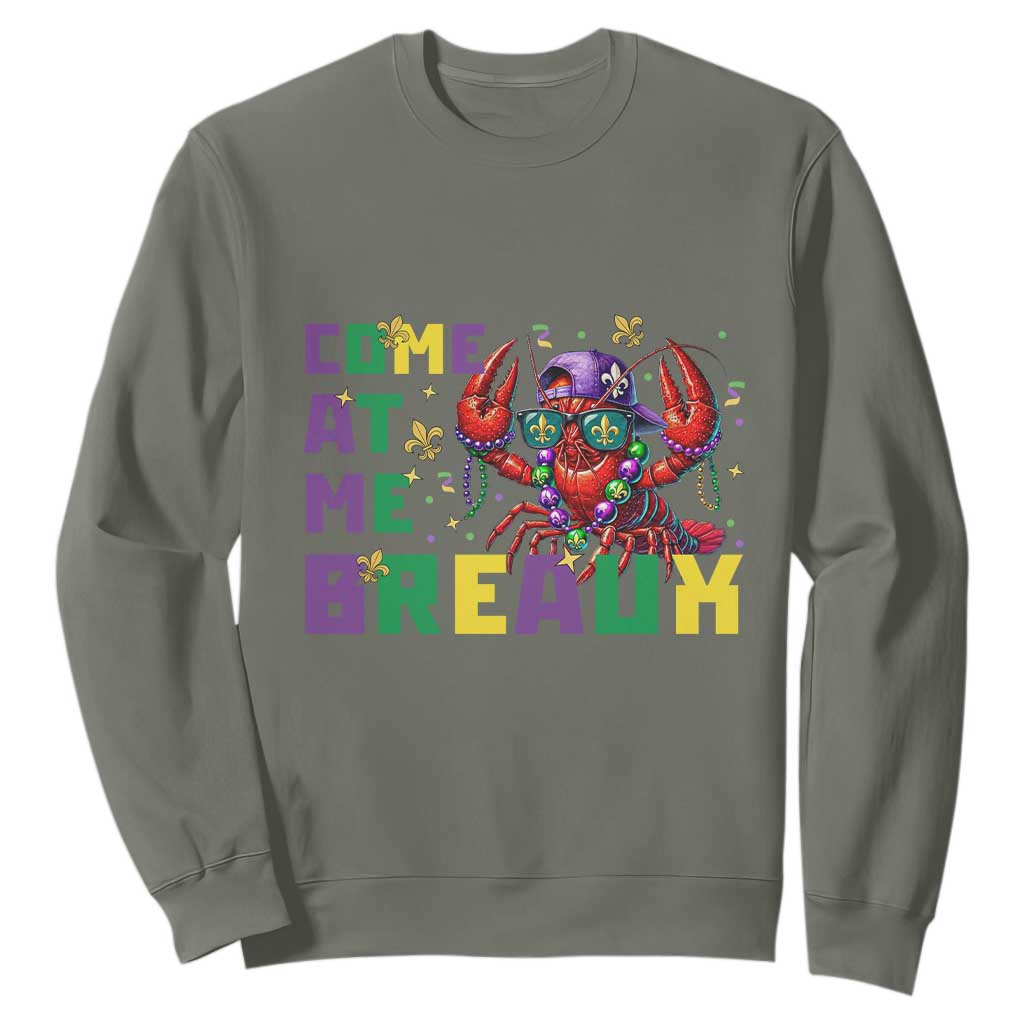 Mardi Gras Crawfish Sweatshirt Come At Me Breaux TS14 Military Green Print Your Wear
