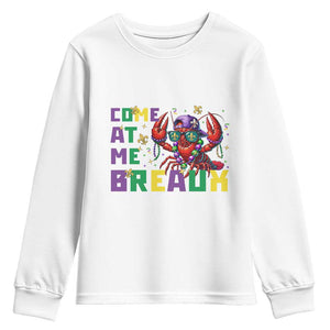 Mardi Gras Crawfish Youth Sweatshirt Come At Me Breaux TS14 White Print Your Wear