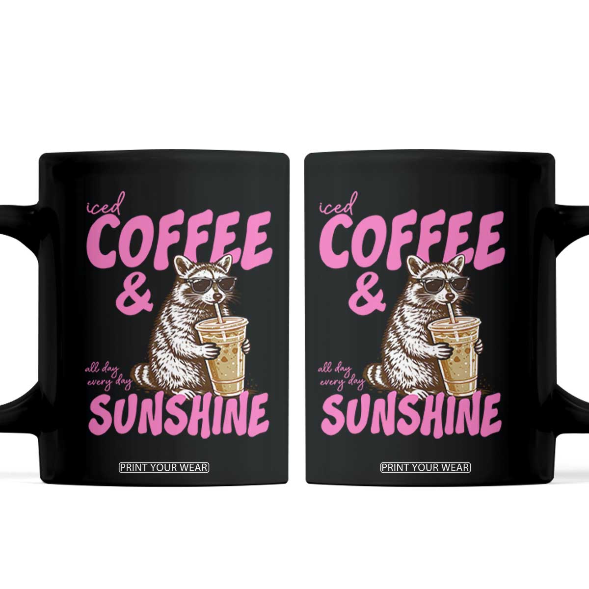 Iced Coffee and Sunshine Coffee Mug Funny Raccoon Summer Coffee Lover Gift TS14 Black Print Your Wear