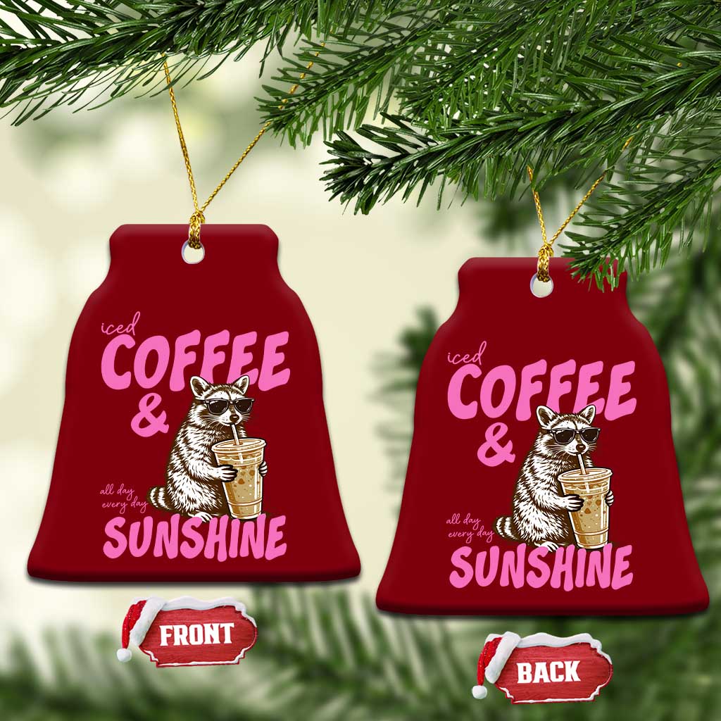 Iced Coffee and Sunshine Ceramic Ornament Funny Raccoon Summer Coffee Lover Gift TS14 Print Your Wear