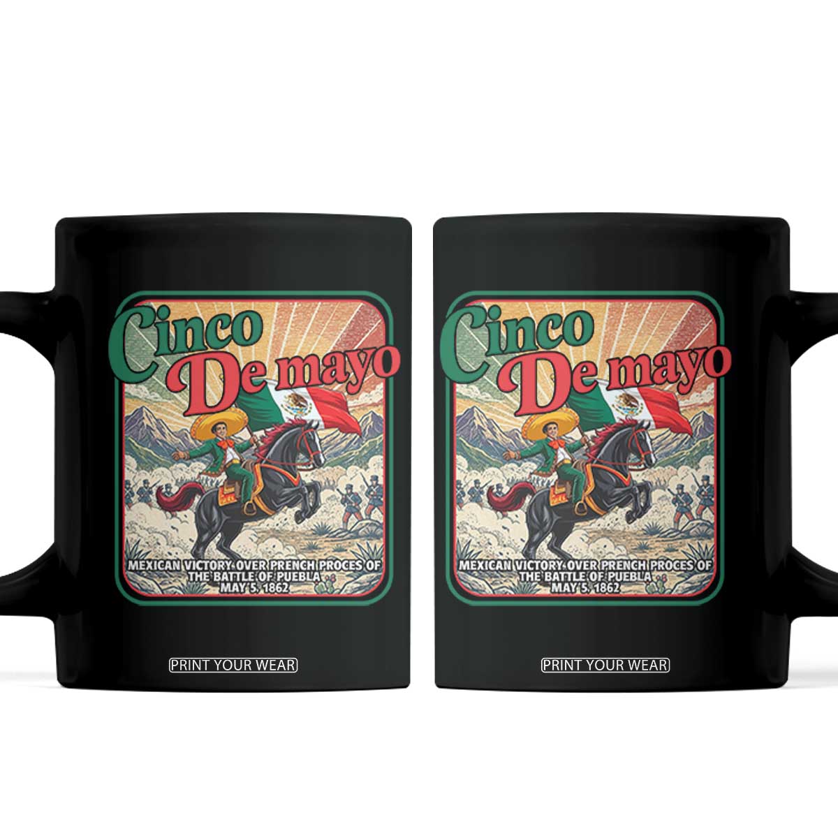 Cinco de Mayo Battle of Puebla Coffee Mug Mexican Victory History 1862 TS14 Black Print Your Wear