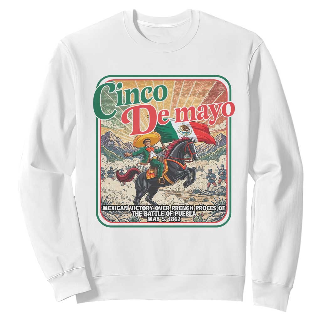 Cinco de Mayo Battle of Puebla Sweatshirt Mexican Victory History 1862 TS14 White Print Your Wear
