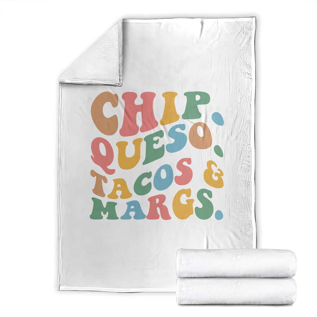 Chips Queso Tacos & Margs Throw Blanket Cinco De Mayo Mexican Food Margarita Lover TS14 White Print Your Wear