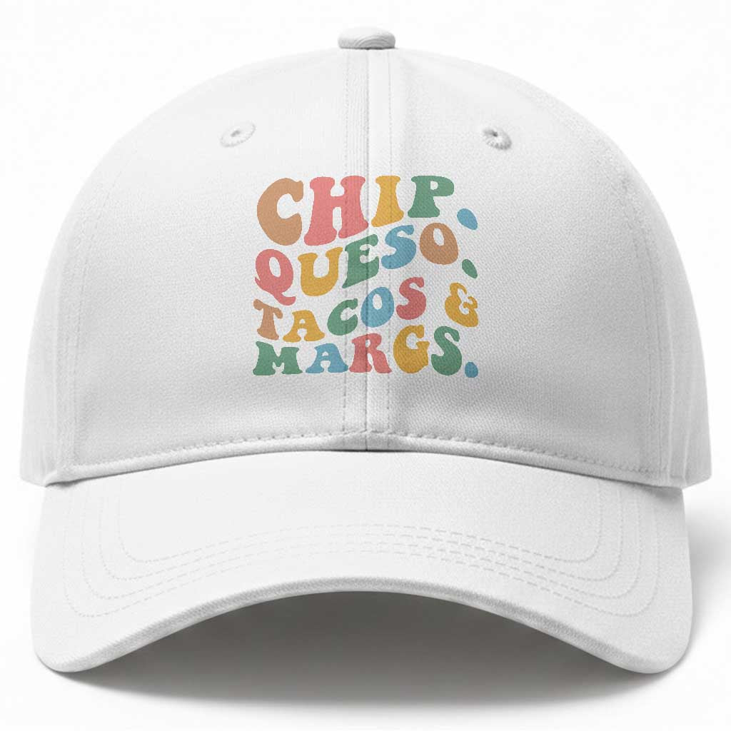 Chips Queso Tacos & Margs Baseball Cap Cinco De Mayo Mexican Food Margarita Lover TS14 Print Your Wear