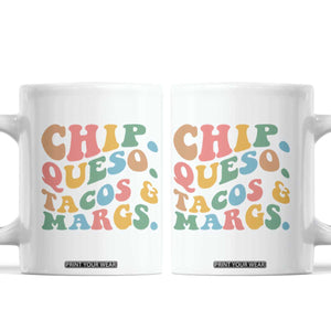 Chips Queso Tacos & Margs Coffee Mug Cinco De Mayo Mexican Food Margarita Lover TS14 White Print Your Wear
