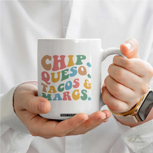 Chips Queso Tacos & Margs Coffee Mug Cinco De Mayo Mexican Food Margarita Lover TS14 Print Your Wear