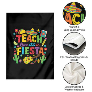 Cinco De Mayo Teacher Garden Flag Teach Like Its A Fiesta TS14 Print Your Wear