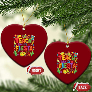 Cinco De Mayo Teacher Ceramic Ornament Teach Like Its A Fiesta TS14 Print Your Wear
