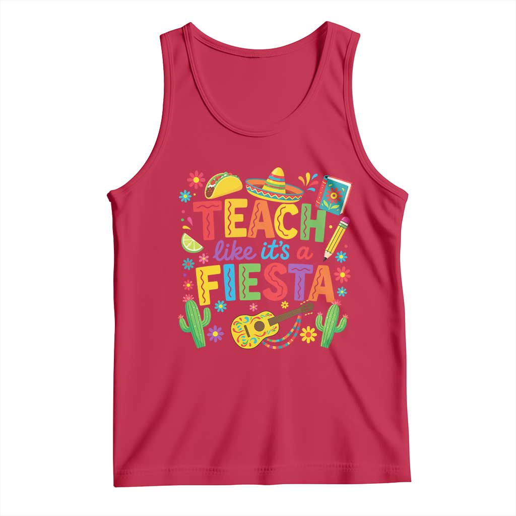 Cinco De Mayo Teacher Tank Top Teach Like Its A Fiesta TS14 Red Print Your Wear