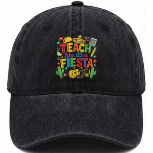 Cinco De Mayo Teacher Washed Cotton Baseball Cap Teach Like Its A Fiesta TS14 Print Your Wear