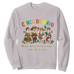 Cinco de Mayo Mexican Victory Sweatshirt Silly Goose Festive Heritage Puebla Battle 1862 TS14 Ice Gray Print Your Wear