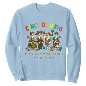 Cinco de Mayo Mexican Victory Sweatshirt Silly Goose Festive Heritage Puebla Battle 1862 TS14 Light Blue Print Your Wear
