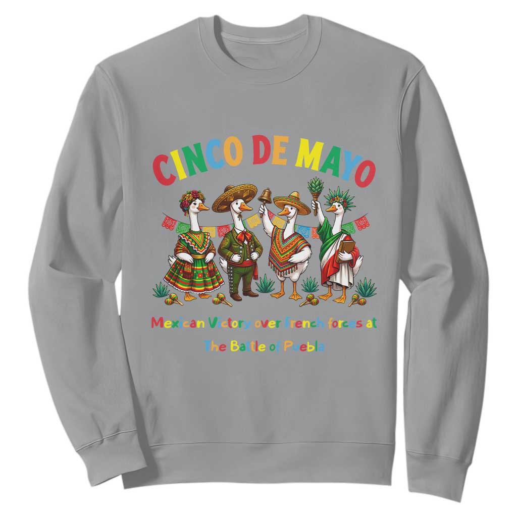 Cinco de Mayo Mexican Victory Sweatshirt Silly Goose Festive Heritage Puebla Battle 1862 TS14 Sport Gray Print Your Wear