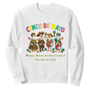 Cinco de Mayo Mexican Victory Sweatshirt Silly Goose Festive Heritage Puebla Battle 1862 TS14 White Print Your Wear