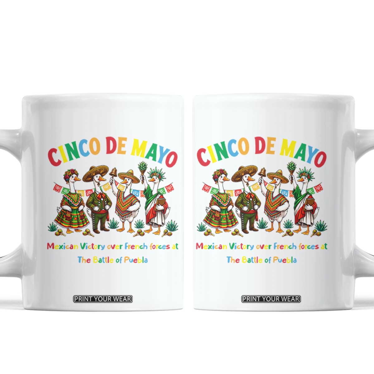 Cinco de Mayo Mexican Victory Coffee Mug Silly Goose Festive Heritage Puebla Battle 1862 TS14 White Print Your Wear