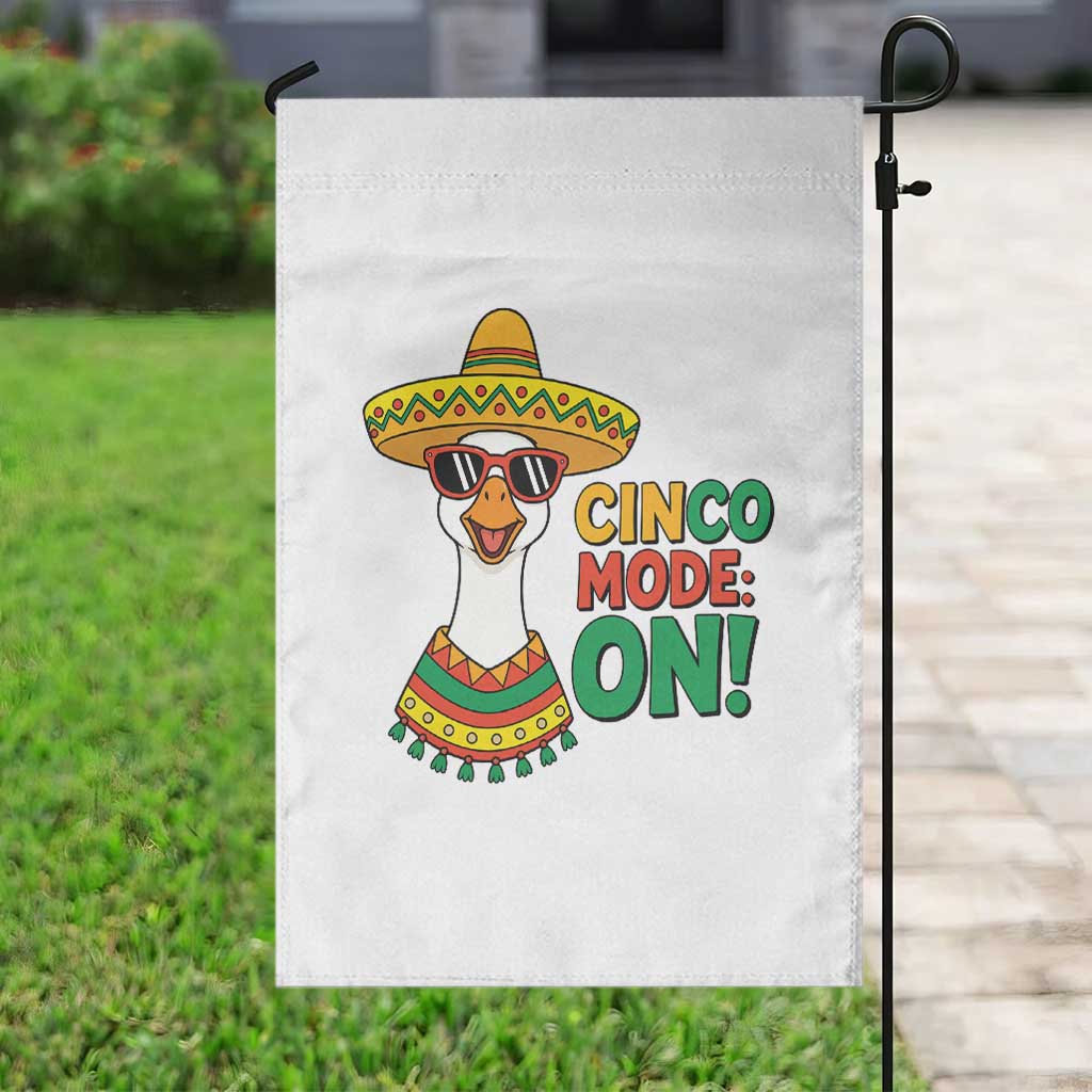 Cinco Mode On Garden Flag Silly Goose Cinco De Mayo Fiesta TS14 Print Your Wear