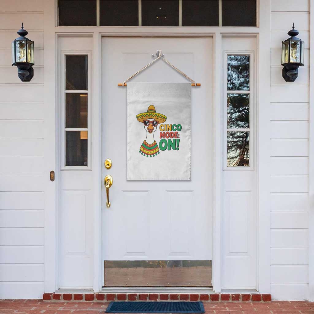 Cinco Mode On Garden Flag Silly Goose Cinco De Mayo Fiesta TS14 Print Your Wear