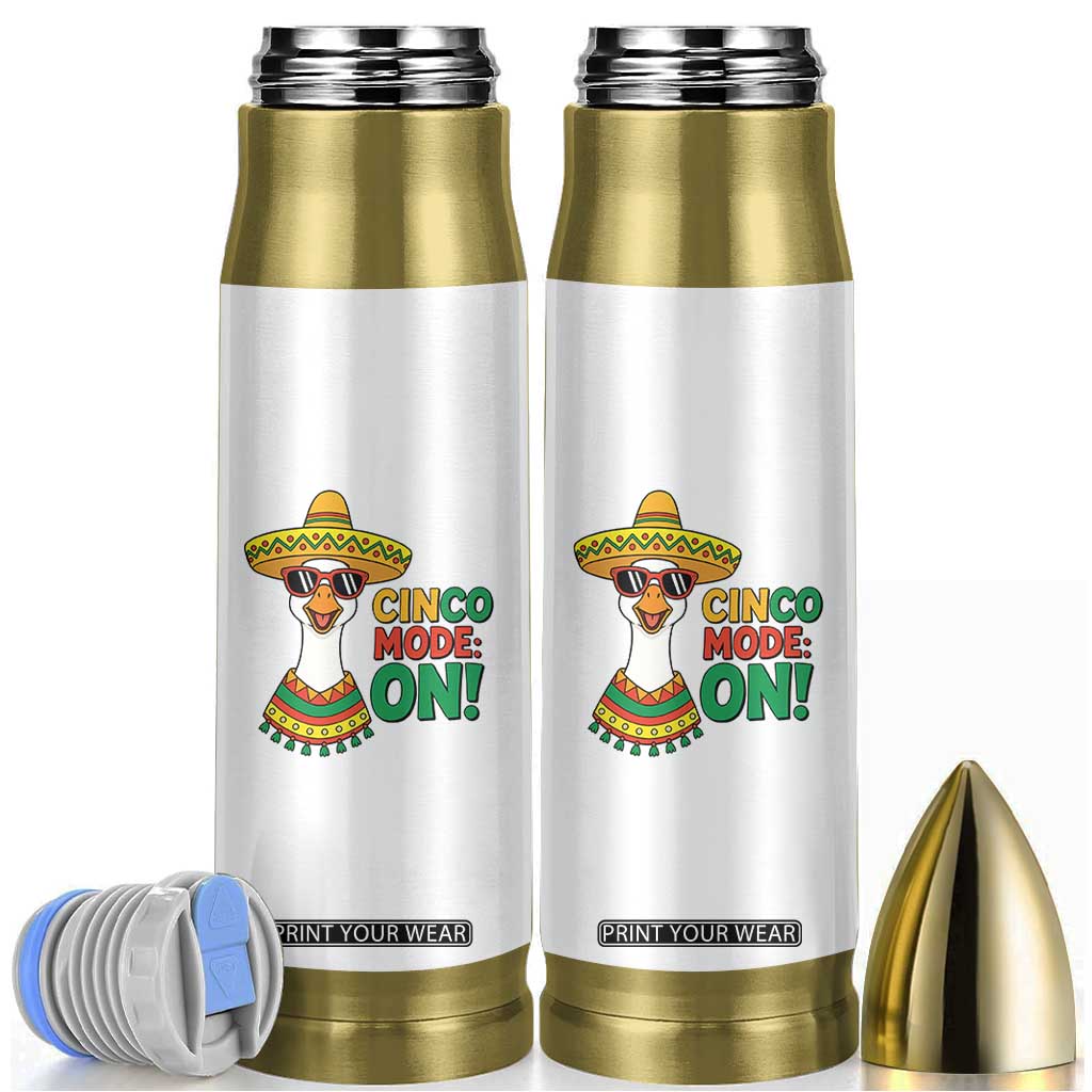 Cinco Mode On Bullet Tumbler Silly Goose Cinco De Mayo Fiesta TS14 White Print Your Wear