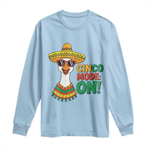 Cinco Mode On Long Sleeve Shirt Silly Goose Cinco De Mayo Fiesta TS14 Light Blue Print Your Wear