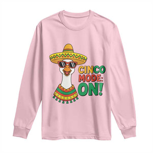 Cinco Mode On Long Sleeve Shirt Silly Goose Cinco De Mayo Fiesta TS14 Light Pink Print Your Wear