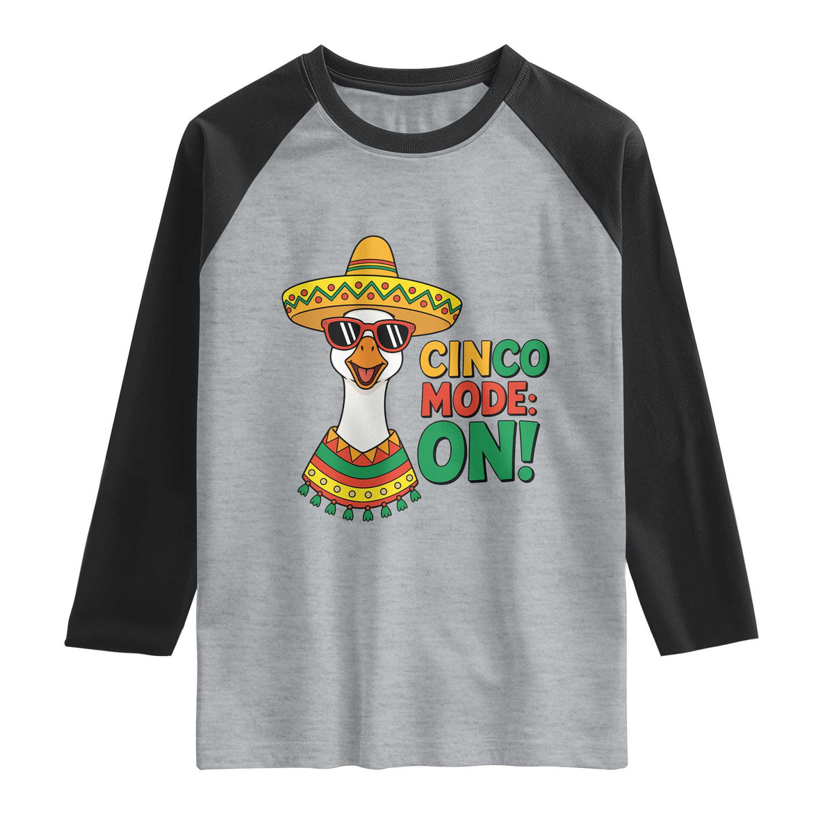 Cinco Mode On Raglan Shirt Silly Goose Cinco De Mayo Fiesta TS14 Heather Gray Black Print Your Wear
