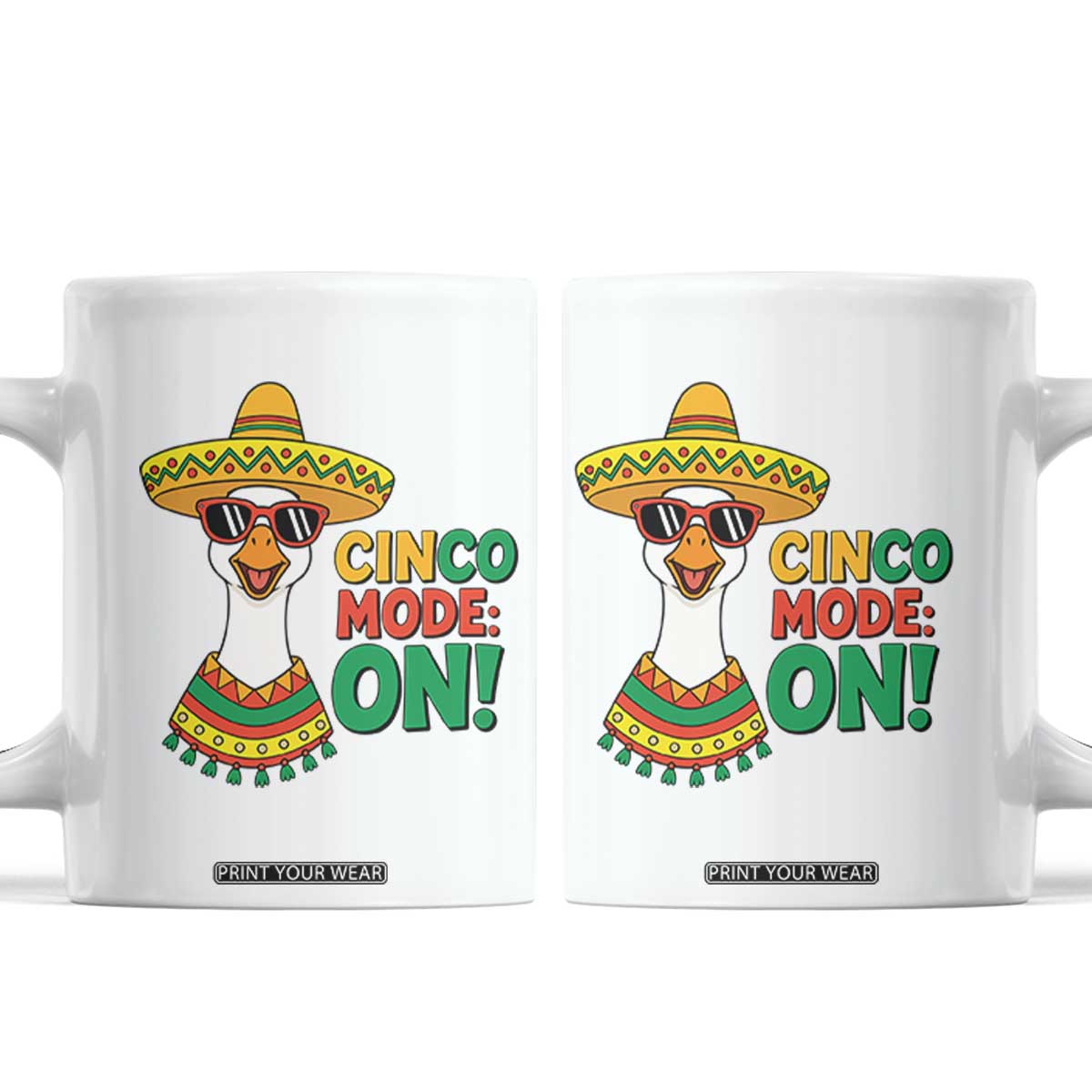 Cinco Mode On Coffee Mug Silly Goose Cinco De Mayo Fiesta TS14 White Print Your Wear