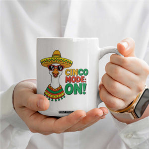 Cinco Mode On Coffee Mug Silly Goose Cinco De Mayo Fiesta TS14 Print Your Wear