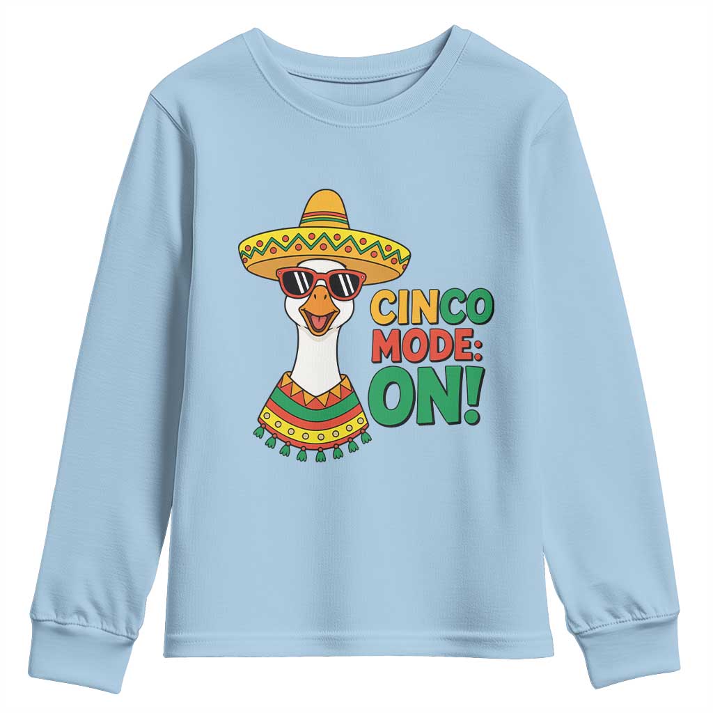 Cinco Mode On Youth Sweatshirt Silly Goose Cinco De Mayo Fiesta TS14 Light Blue Print Your Wear