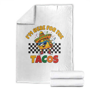 I'm Just Here for the Tacos Throw Blanket Funny Mexican Food TS14 White Print Your Wear