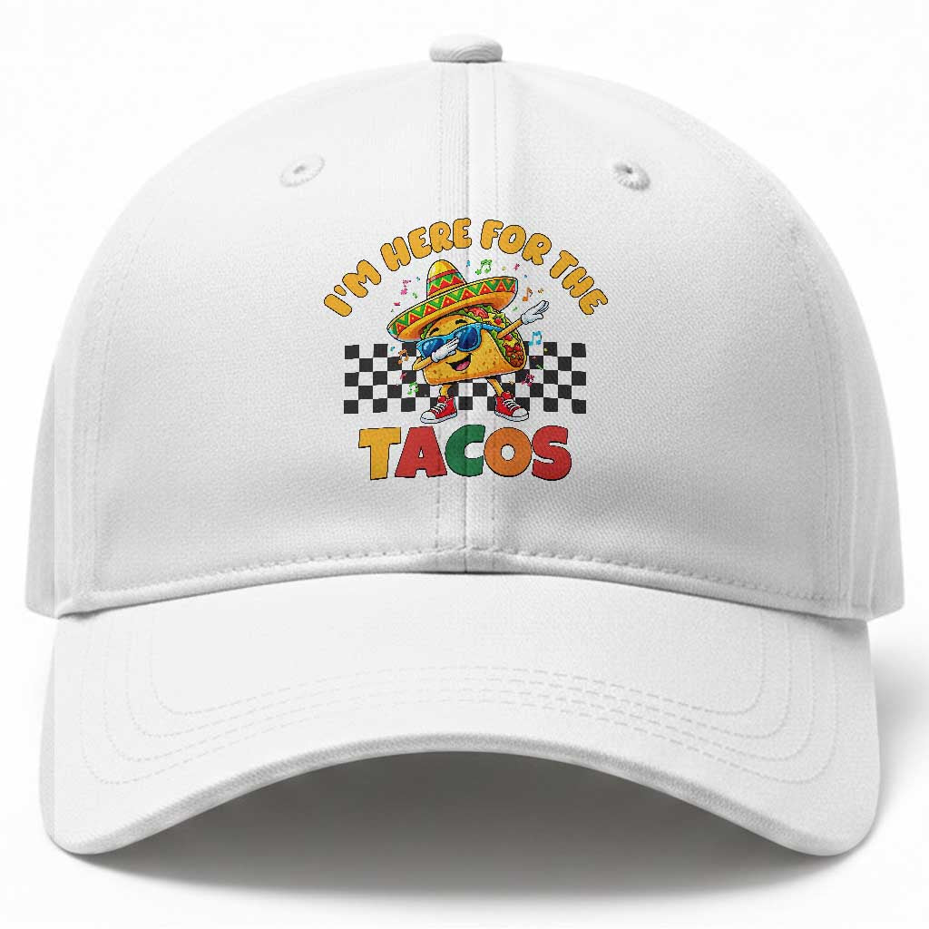 I'm Just Here for the Tacos Baseball Cap Funny Mexican Food TS14 Print Your Wear