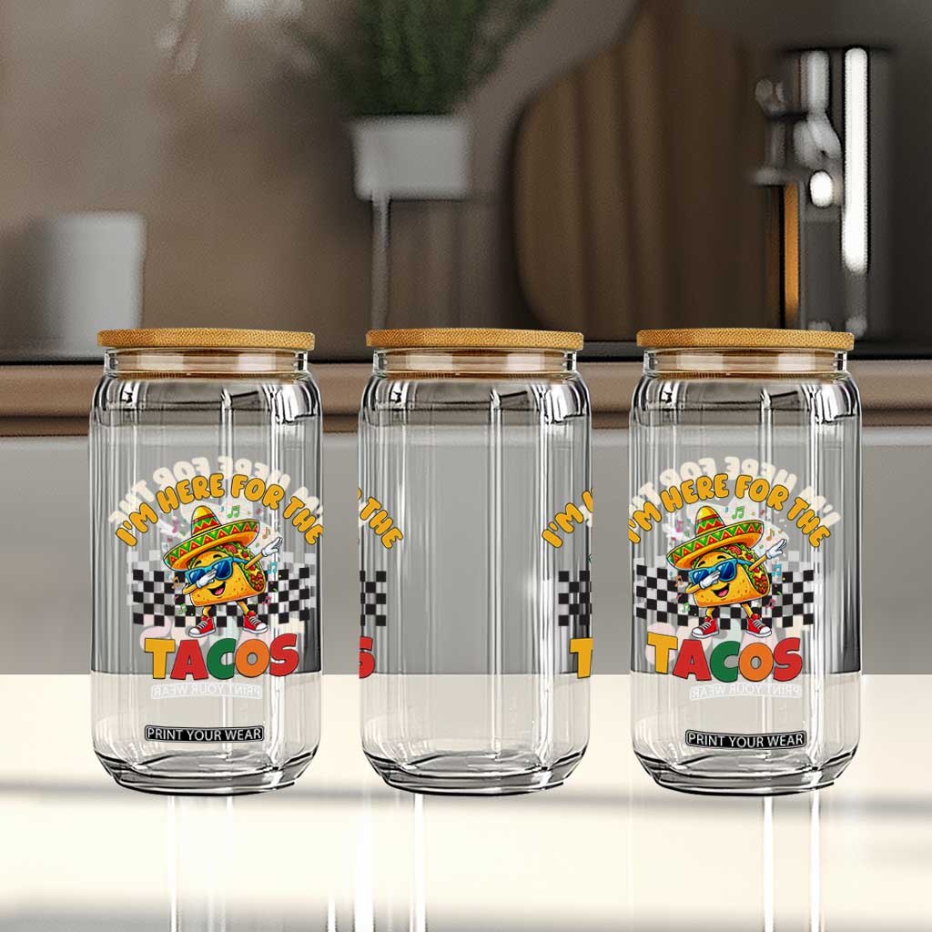 I'm Just Here for the Tacos Glass Can Funny Mexican Food TS14 Print Your Wear