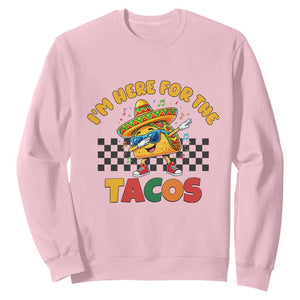 I'm Just Here for the Tacos Sweatshirt Funny Mexican Food TS14 Light Pink Print Your Wear