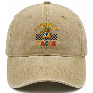 I'm Just Here for the Tacos Washed Cotton Baseball Cap Funny Mexican Food TS14 Print Your Wear