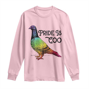 Pride Is Coo Pigeon Long Sleeve Shirt Funny LGBTQ Pride Month TS14 Light Pink Print Your Wear