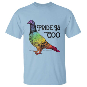 Pride Is Coo Pigeon T Shirt Funny LGBTQ Pride Month TS14 Light Blue Print Your Wear